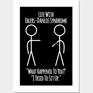 Life With Ehlers-Danlos Syndrome - Tried To Sit Up Posters and Art
